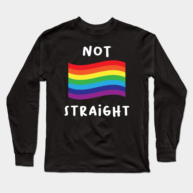 NOT STRAIGHT Long Sleeve T-Shirt by Movielovermax